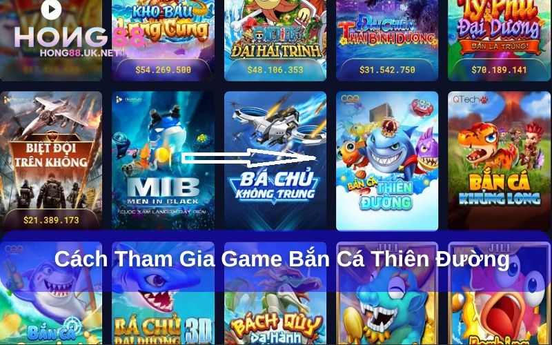 Cách chơi game bắn cá Thiên Đường tại Hong88
