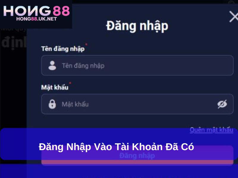 Đăng nhập vào tài khoản đã có