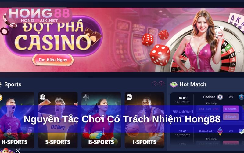 Nguyên tắc chơi có trách nhiệm Hong88