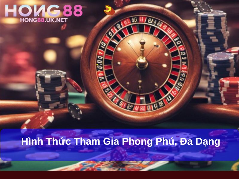 Hình thức tham gia phong phú, đa dạng