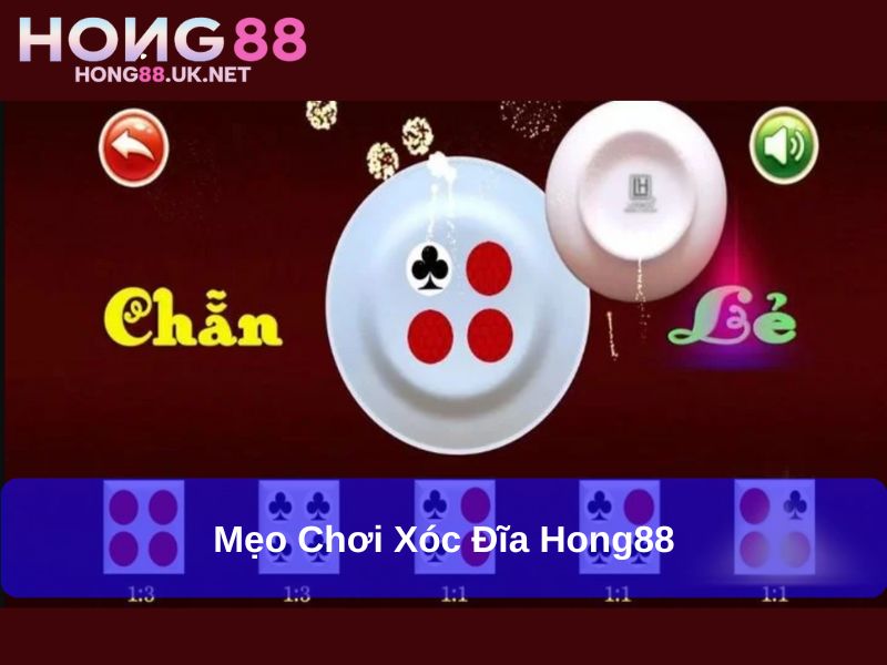 Mẹo chơi Xóc Đĩa Hong88